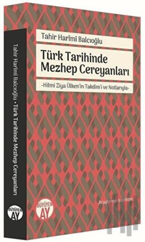 Türk Tarihinde Mezhep Cereyanları | Kitap Ambarı