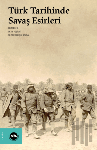 Türk Tarihinde Savaş Esirleri | Kitap Ambarı