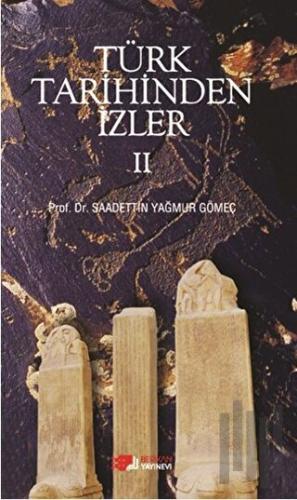Türk Tarihinden İzler - 2 | Kitap Ambarı