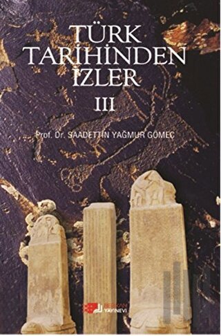 Türk Tarihinden İzler - 3 | Kitap Ambarı