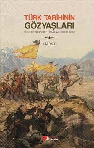 Türk Tarihinin Gözyaşları | Kitap Ambarı