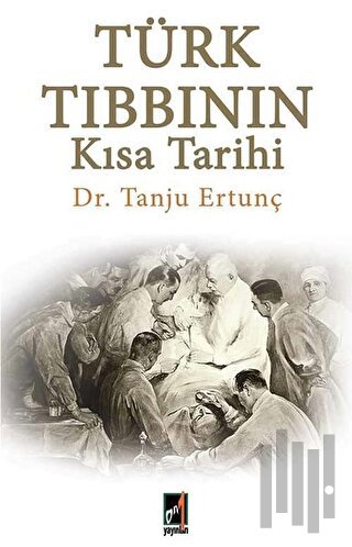 Türk Tıbbının Kısa Tarihi | Kitap Ambarı