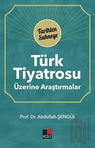 Türk Tiyatrosu Üzerine Araştırmalar | Kitap Ambarı