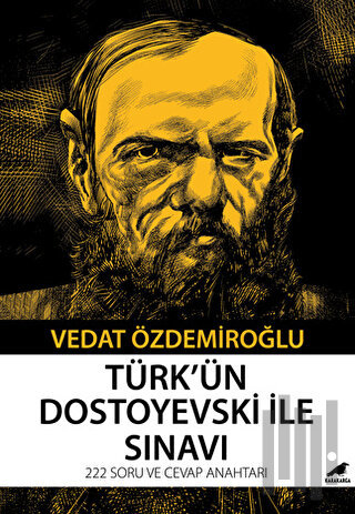 Türk’ün Dostoyevski ile Sınavı | Kitap Ambarı