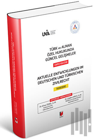 Türk ve Alman Özel Hukukunda Güncel Gelişmeler Sempozyum Kitabı (Ciltli)