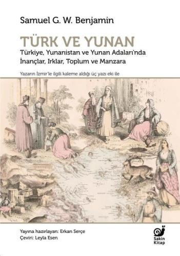Türk ve Yunan: Türkiye Yunanistan ve Yunan Adaları'nda İnançlar Irklar