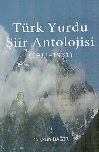 Türk Yurdu Şiir Antolojisi (1911-1931) | Kitap Ambarı