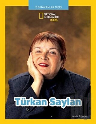 Türkan Saylan - İz Bırakanlar Dizisi | Kitap Ambarı