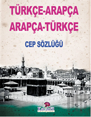 Türkçe-Arapça / Arapça-Türkçe Cep Sözlüğü | Kitap Ambarı