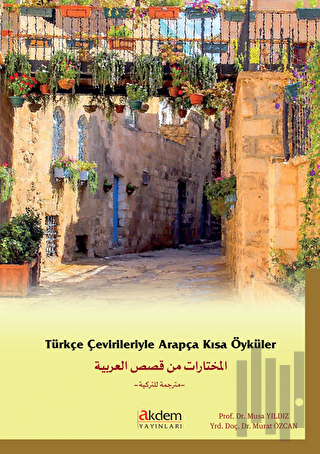 Türkçe Çevirileriyle Arapça Kısa Öyküler | Kitap Ambarı