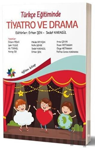 Türkçe Eğitiminde Tiyatro ve Drama | Kitap Ambarı