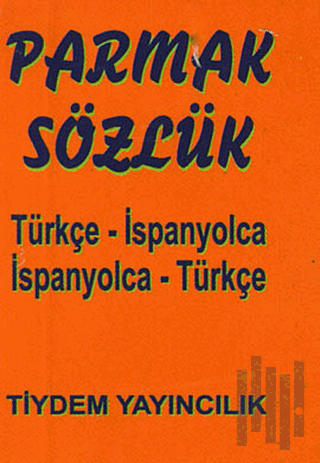 Türkçe - İspanyolca / İspanyolca - Türkçe Parmak Sözlük