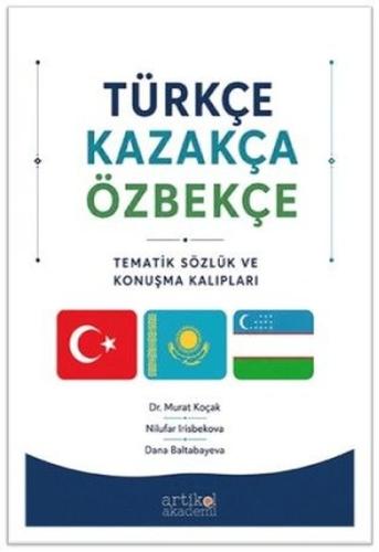Türkçe - Kazakça - Özbekçe - Tematik Sözlük ve Konuşma Kalıpları | Kit
