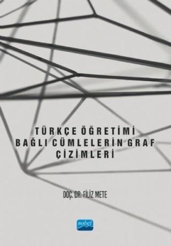 Türkçe Öğretimi - Bağlı Cümlelerin Graf Çizimleri | Kitap Ambarı
