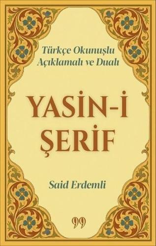 Türkçe Okunuşlu Açıklamalı ve Dualı Yasin-i Şerif | Kitap Ambarı