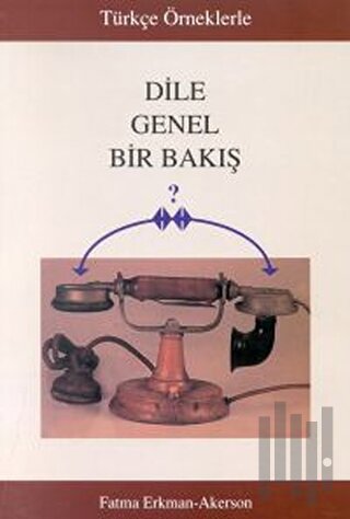 Türkçe Örneklerle Dile Genel Bir Bakış | Kitap Ambarı