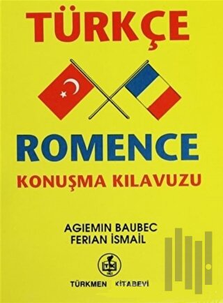Türkçe - Romence Konuşma Kılavuzu