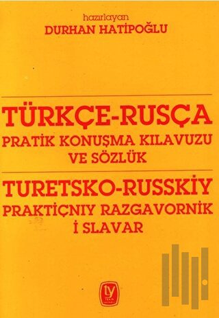 Türkçe - Rusça Pratik Konuşma Kılavuzu ve Sözlük | Kitap Ambarı