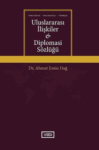 Türkçe  Uluslararası İlişkiler ve Diplomasi Sözlüğü