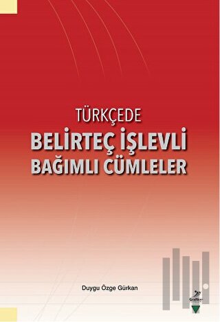 Türkçede Belirteç İşlevli Bağımlı Cümleler | Kitap Ambarı