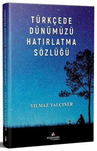 Türkçede Dünümüzü Hatırlatma Sözlüğü (Ciltli) | Kitap Ambarı