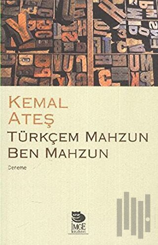 Türkçem Mahzun Ben Mahzun | Kitap Ambarı