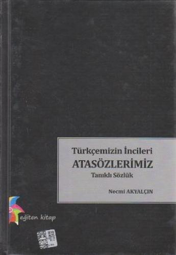 Türkçemizin İncileri Atasözlerimiz