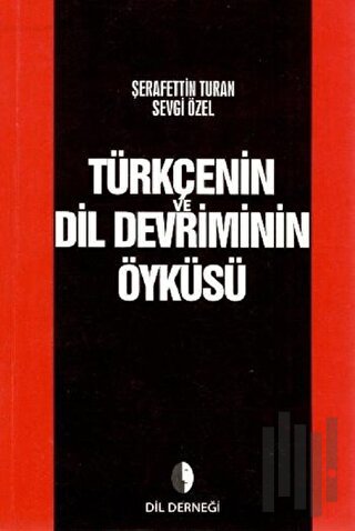 Türkçenin Dil Devriminin Öyküsü | Kitap Ambarı