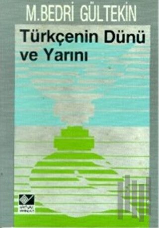 Türkçenin Dünü ve Yarını | Kitap Ambarı