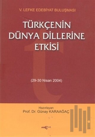 Türkçenin Dünya Dillerine Etkisi 29-30 Nisan 2004 | Kitap Ambarı