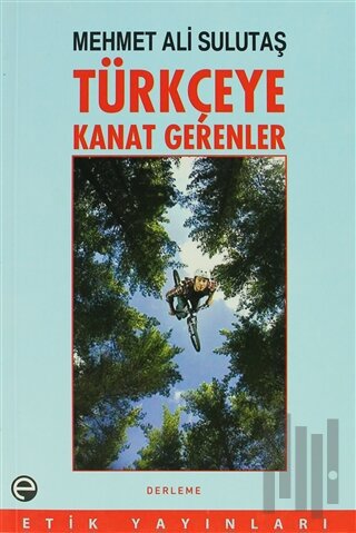 Türkçeye Kanat Gerenler | Kitap Ambarı