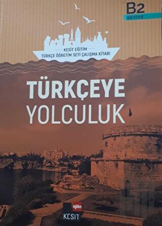 Türkçeye Yolculuk B2 Çalışma Kitabı | Kitap Ambarı