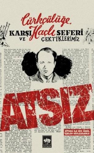 Türkçülüğe Karşı Haçlı Seferi ve Çektiklerimiz | Kitap Ambarı