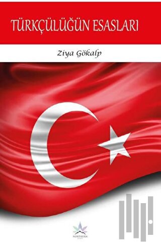 Türkçülüğün Esasları | Kitap Ambarı