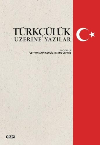 Türkçülük Üzerine Yazılar | Kitap Ambarı