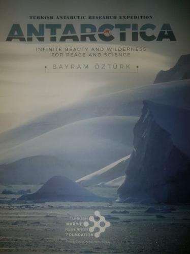 Turkish Antarctica Research Expedition (Ciltli)