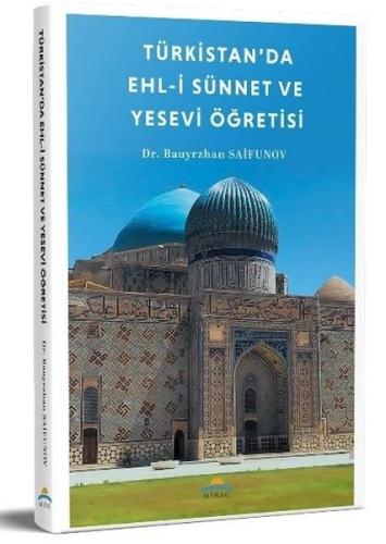Türkistan'da Ehl-i Sünnet ve Yesevi Öğretisi | Kitap Ambarı