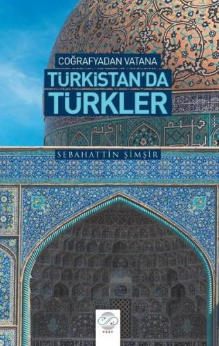 Coğrafyadan Vatana Türkistan’da Türkler | Kitap Ambarı