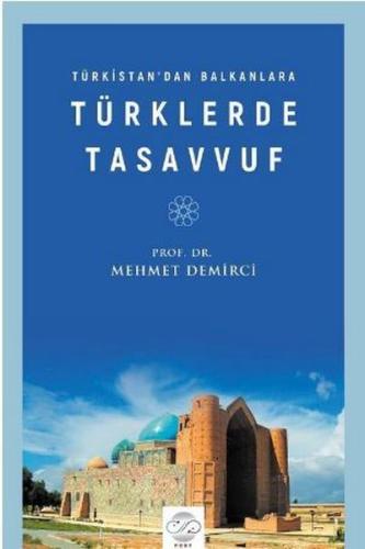 Türkistan'dan Balkanlara Türklerde Tasavvuf | Kitap Ambarı