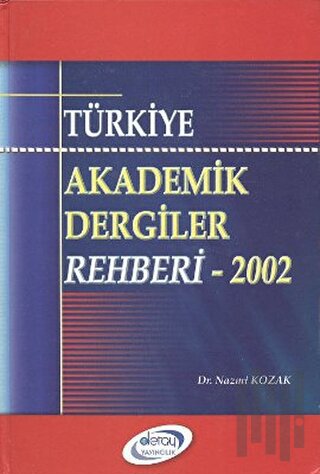 Türkiye Akademik Dergiler Rehberi - 2002 (Ciltli)