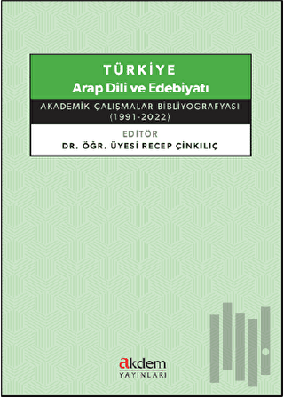 Türkiye Arap Dili ve Edebiyatı - Akademik Çalışmalar Bibliyografyası |