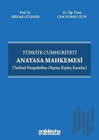 Türkiye Cumhuriyeti Anayasa Mahkemesi | Kitap Ambarı