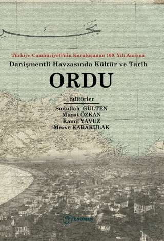 Türkiye Cumhuriyeti’nin Kuruluşunun 100. Yılı Anısına Danişmentli Havzasında Kültür ve Tarih Ordu
