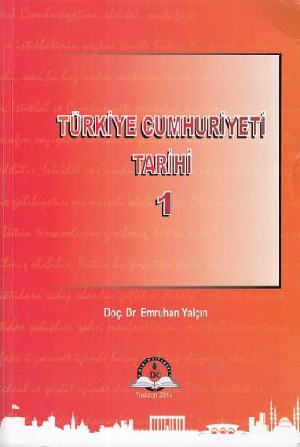 Türkiye Cumhuriyeti Tarihi - 1 | Kitap Ambarı