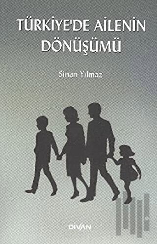 Türkiye’de Ailenin Dönüşümü | Kitap Ambarı