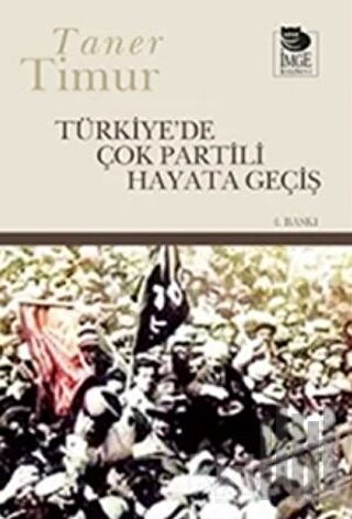 Türkiye’de Çok Partili Hayata Geçiş | Kitap Ambarı