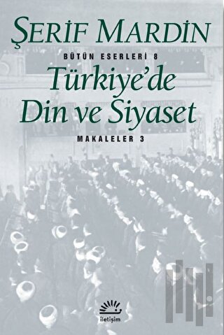 Türkiye’de Din ve Siyaset | Kitap Ambarı