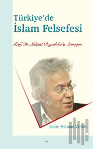 Türkiye’de İslam Felsefesi | Kitap Ambarı