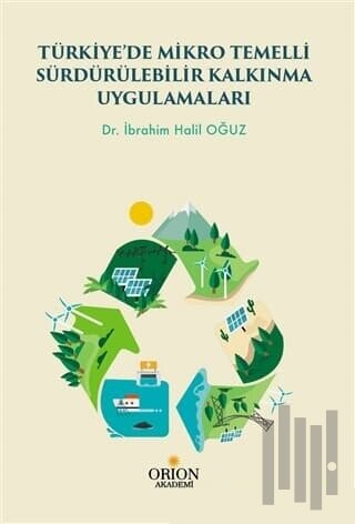 Türkiye’de Mikro Temelli Sürdürülebilir Kalkınma Uygulamaları | Kitap 