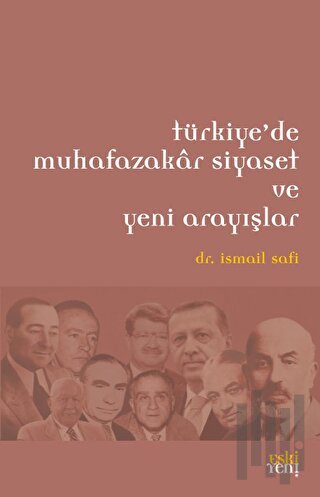 Türkiye’de Muhafazakar Siyaset ve Yeni Arayışlar